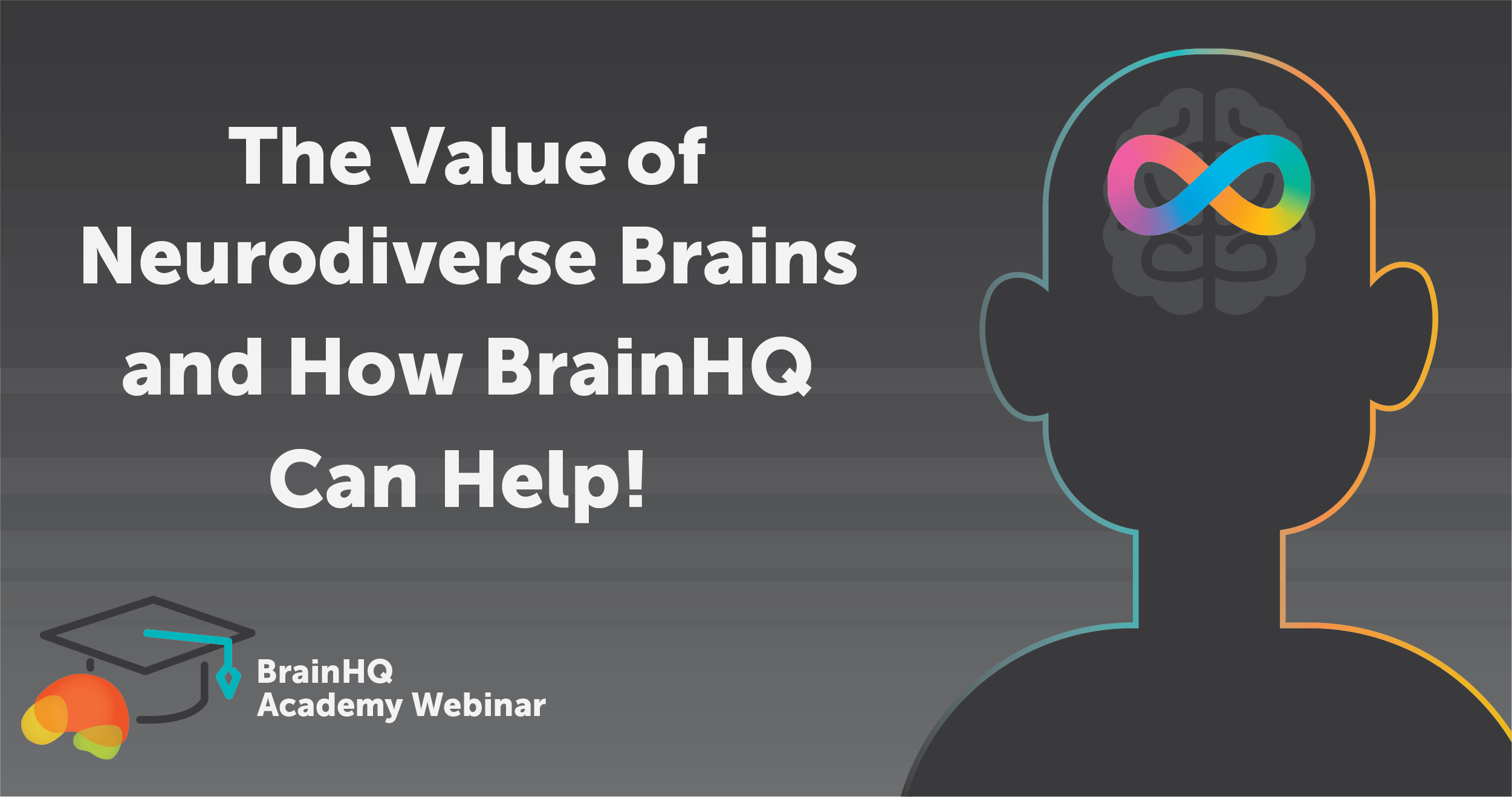 BrainHQ Academy: The Value of Neurodiverse Brains